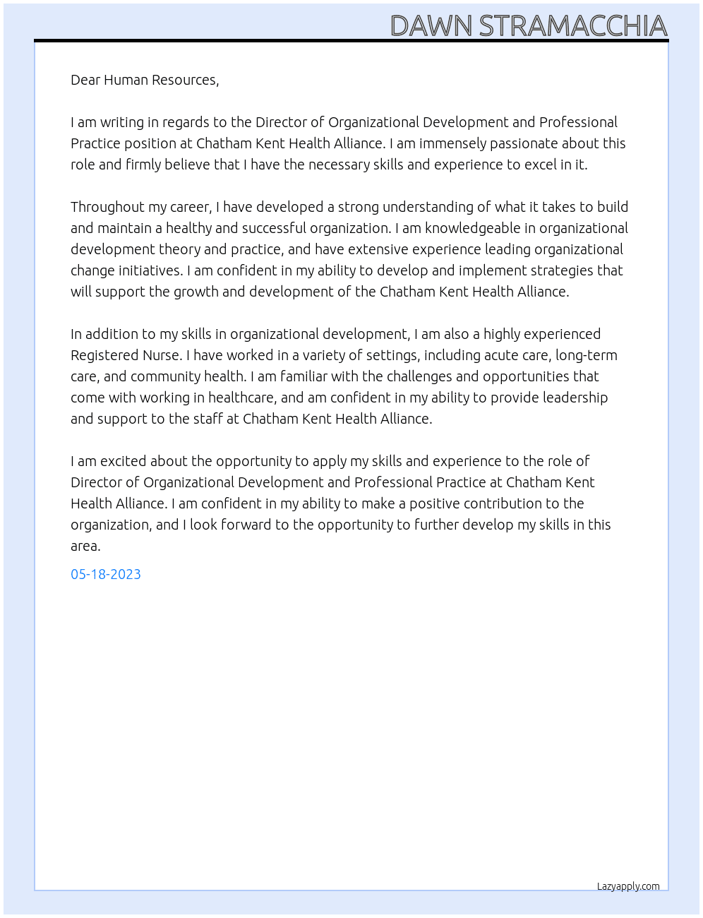 Director of Organizational Development and Professional Practice  At Chatham Kent Health Alliance  Cover Letter