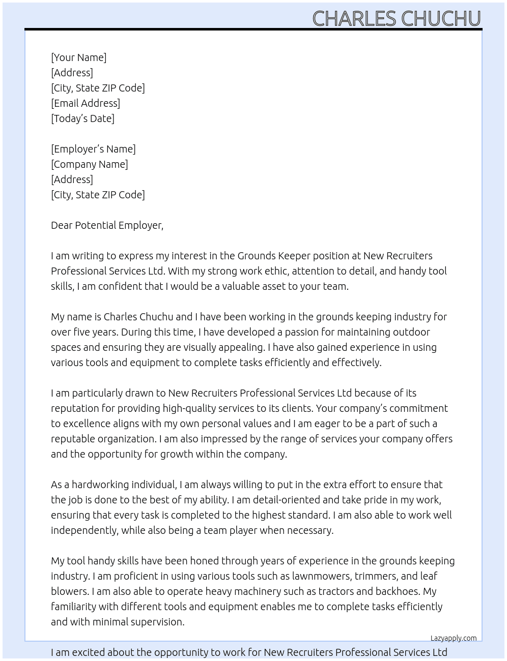 Grounds keeper  At New recruiters professional services ltd Cover Letter