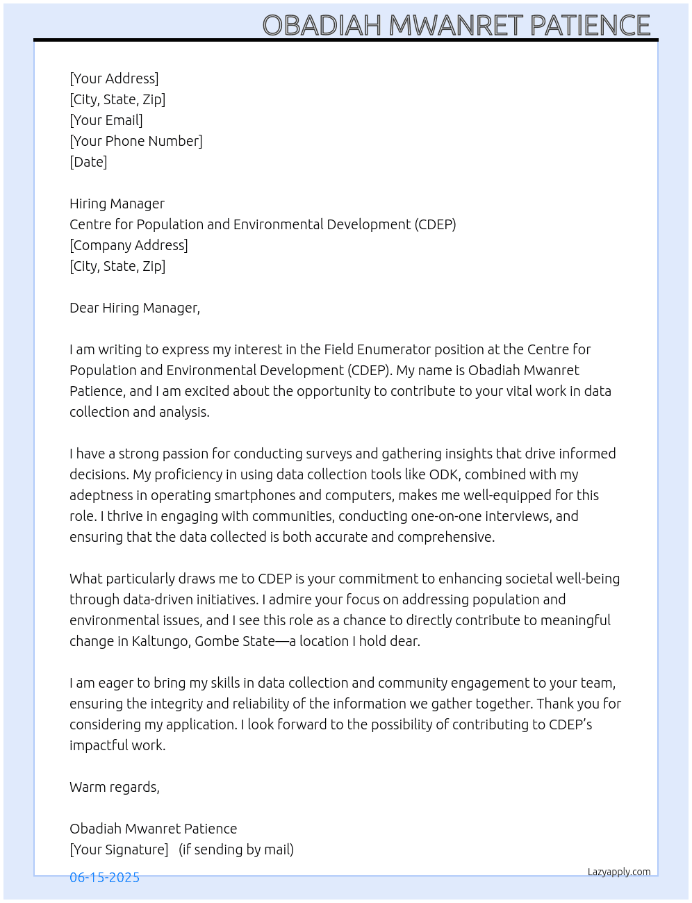 Field Enumerator  At Centre for population and environmental development ( CDEP) Cover Letter