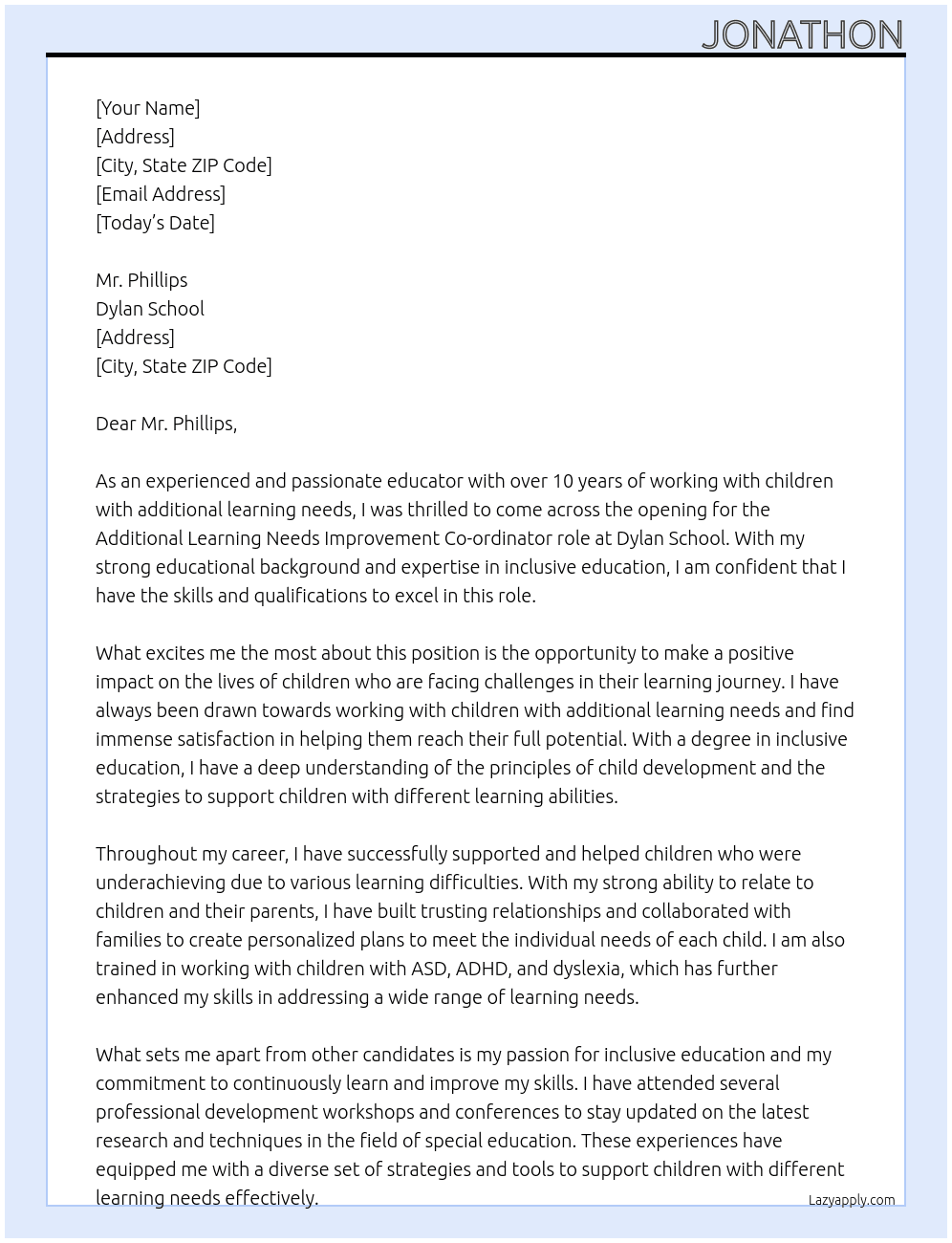 Additional learning needs improvement co-ordinator  At dylan school Cover Letter