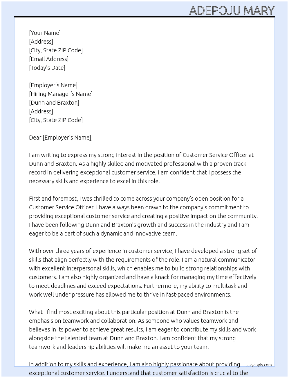 Customer service officer  At Dunn and Braxton  Cover Letter