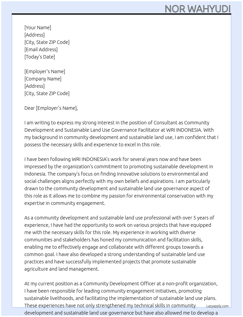 CONSULTANT AS COMMUNITY DEVELOPMENT AND SUSTAINABLE LAND USE GOVERNANCE FACILITATOR  At WRI INDONESIA Cover Letter