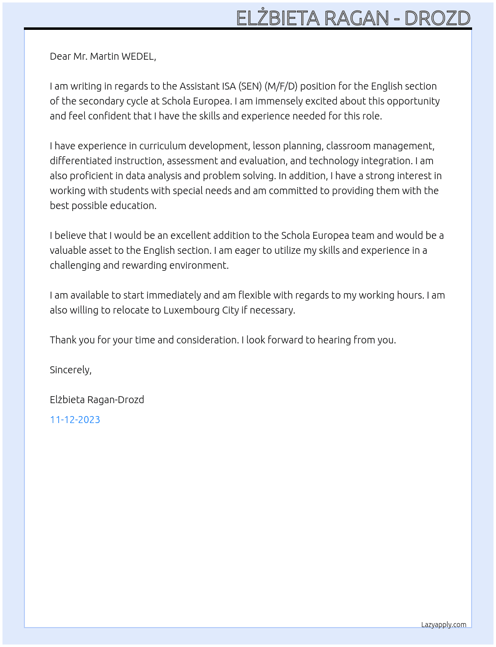 ASSISTANT ISA (SEN) (M/F/D) FOR THE ENGLISH SECTION OF THE SECONDARY CYCLE At Schola Europea Cover Letter