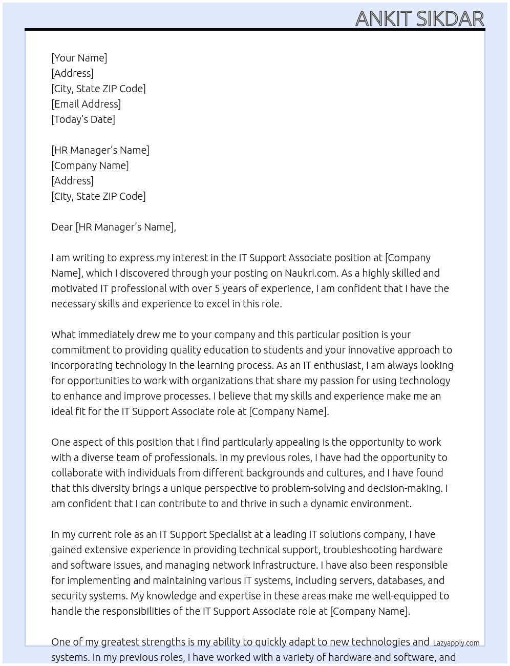 IT SUPPORT ASSOCIATE At https://www.naukri.com/naga-education-jobs-careers-124190294?src=jddesktop Cover Letter