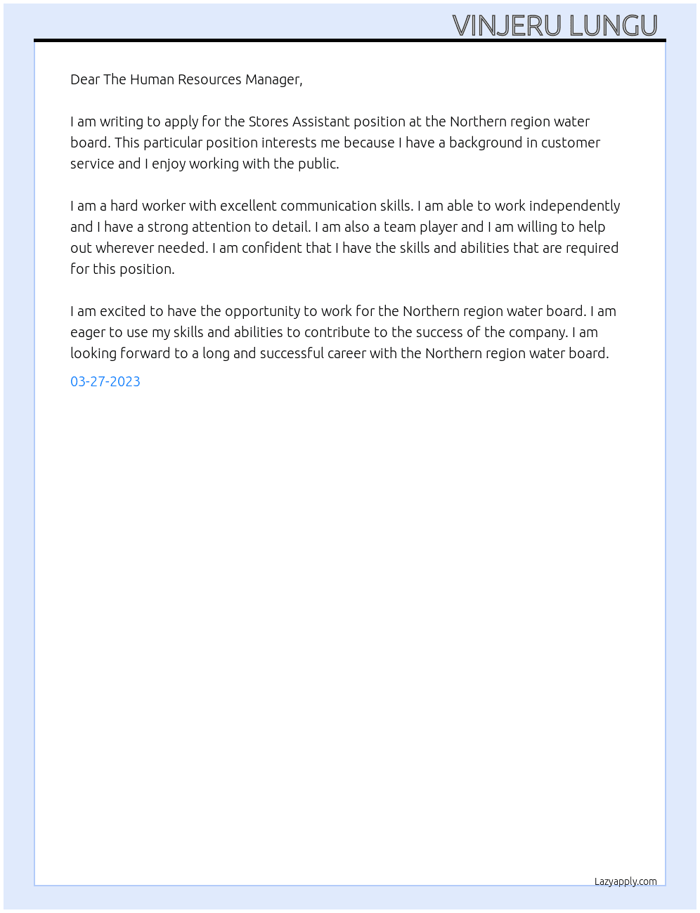 Stores Assistant  At Northern region water board  Cover Letter