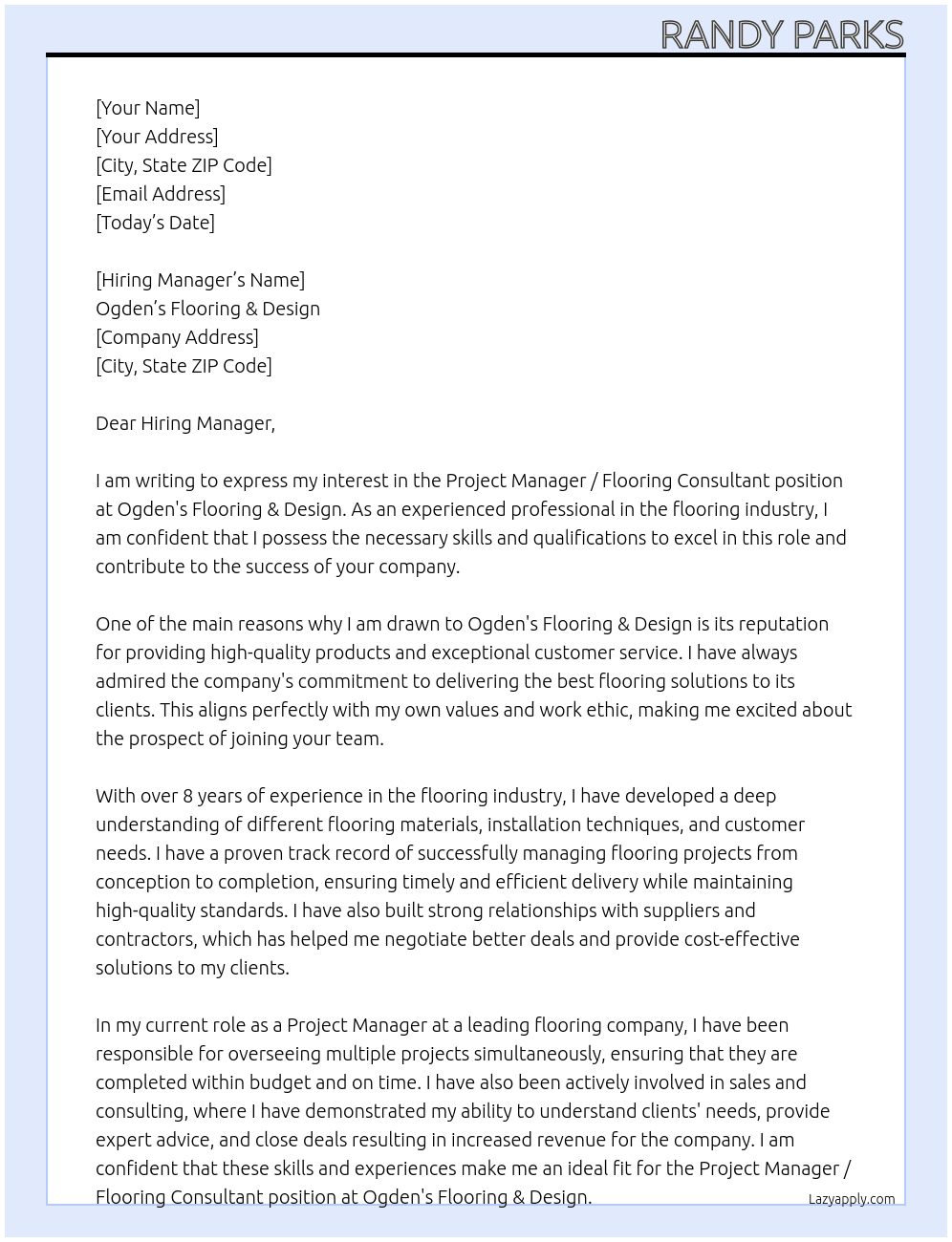 Project Manager / Flooring Consultant (Sales Consultant) At Ogden's Flooring & Design Cover Letter