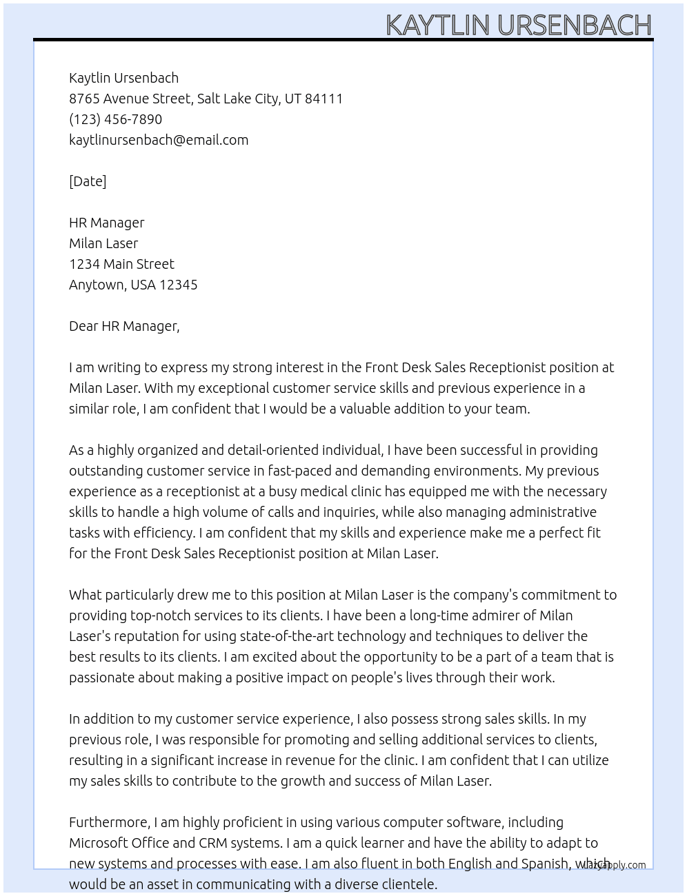 front desk sales receptionist At Milan Laser Cover Letter