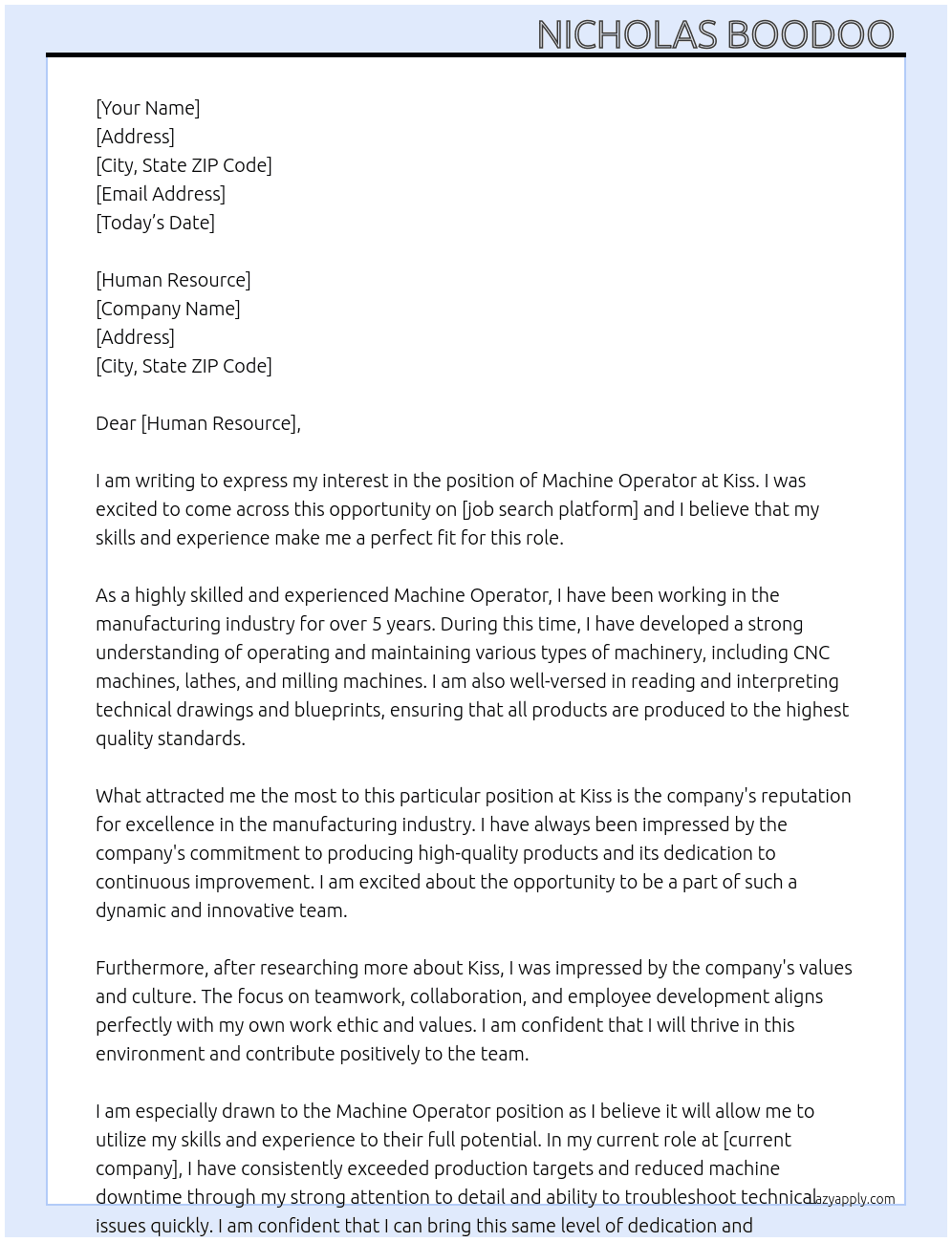 Machine operater At Kiss  Cover Letter