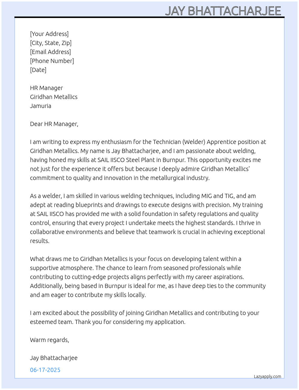 TECHNICIAN (welder) At Giridhan metallics Jamuria Cover Letter