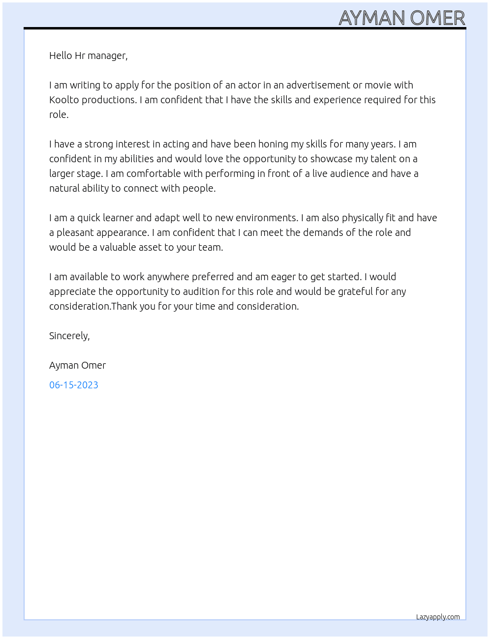 Auditioning for casting role as an actor in an advertisement or movies At Koolto productions Cover Letter