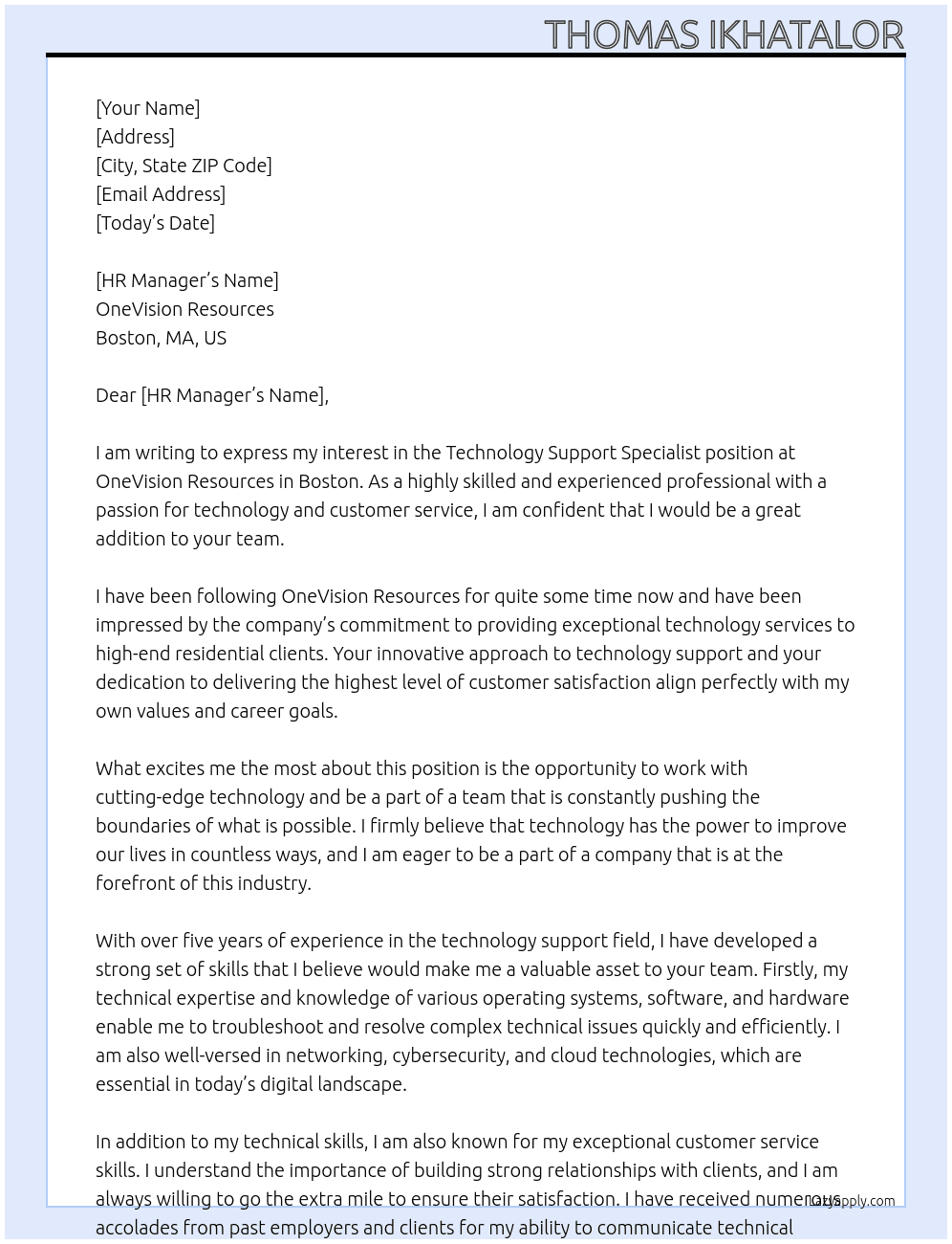 Technology Support Specialist At OneVision Resources - Boston, MA, US Cover Letter