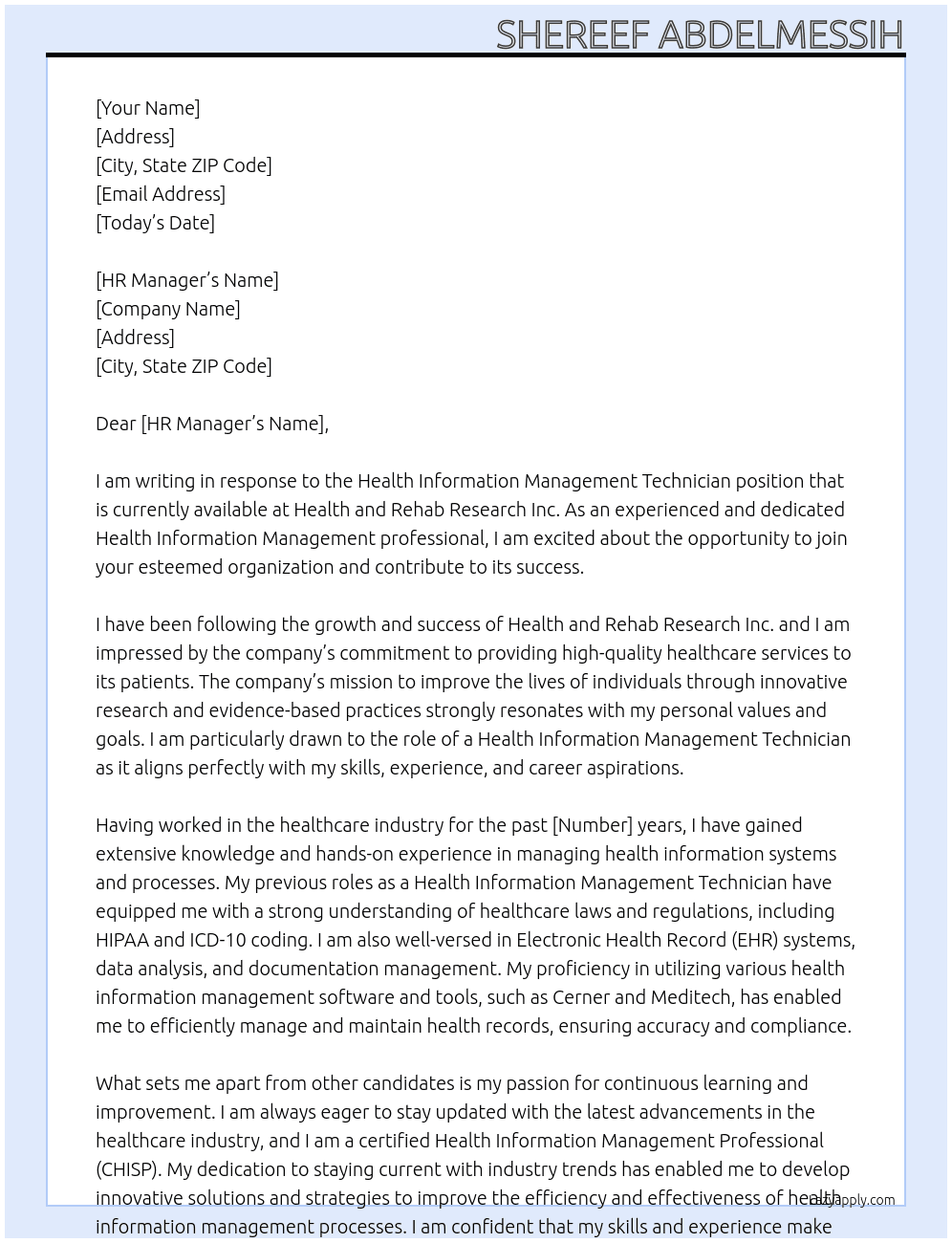 health information management technician At Health and rehab research Inc. Cover Letter