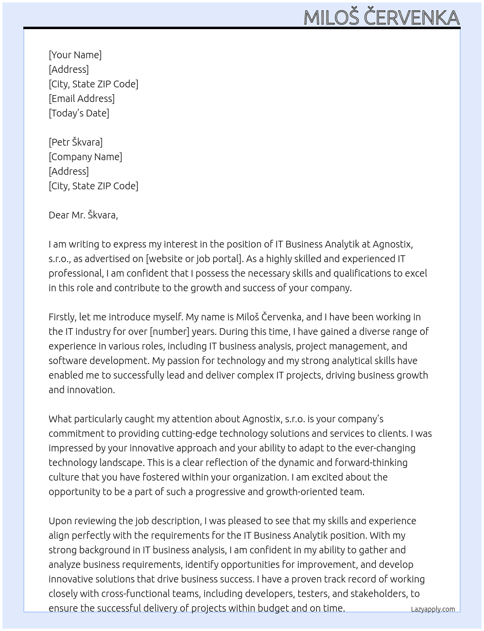 IT business analytik At Agnostix, s.r.o. Cover Letter