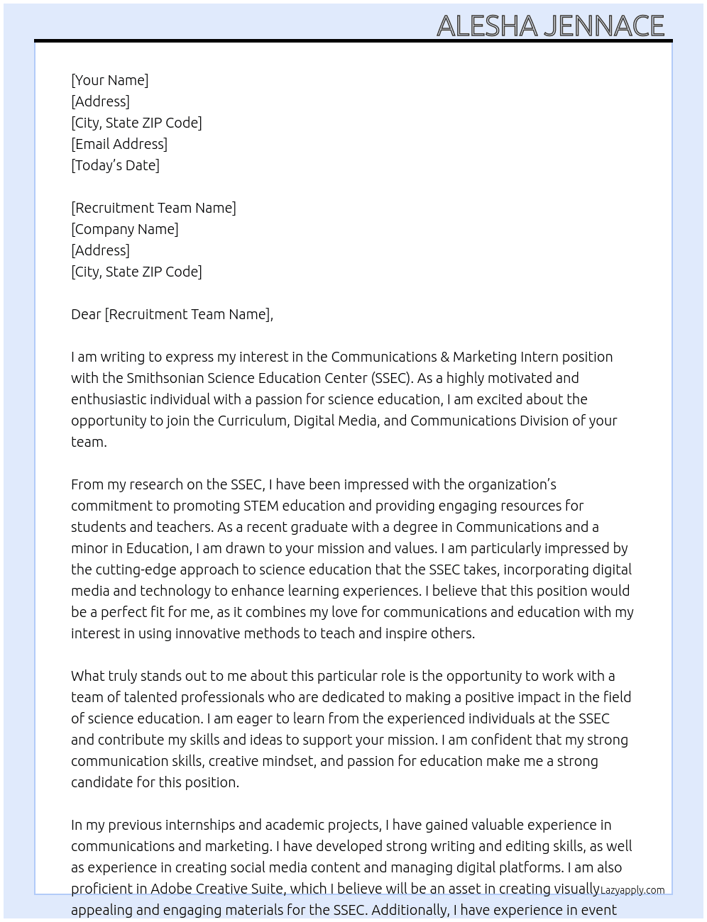 Communications & Marketing Intern - Curriculum, Digital Media, and Communications Division  At Smithsonian Science Education Center Communications & Marketing Team  Cover Letter