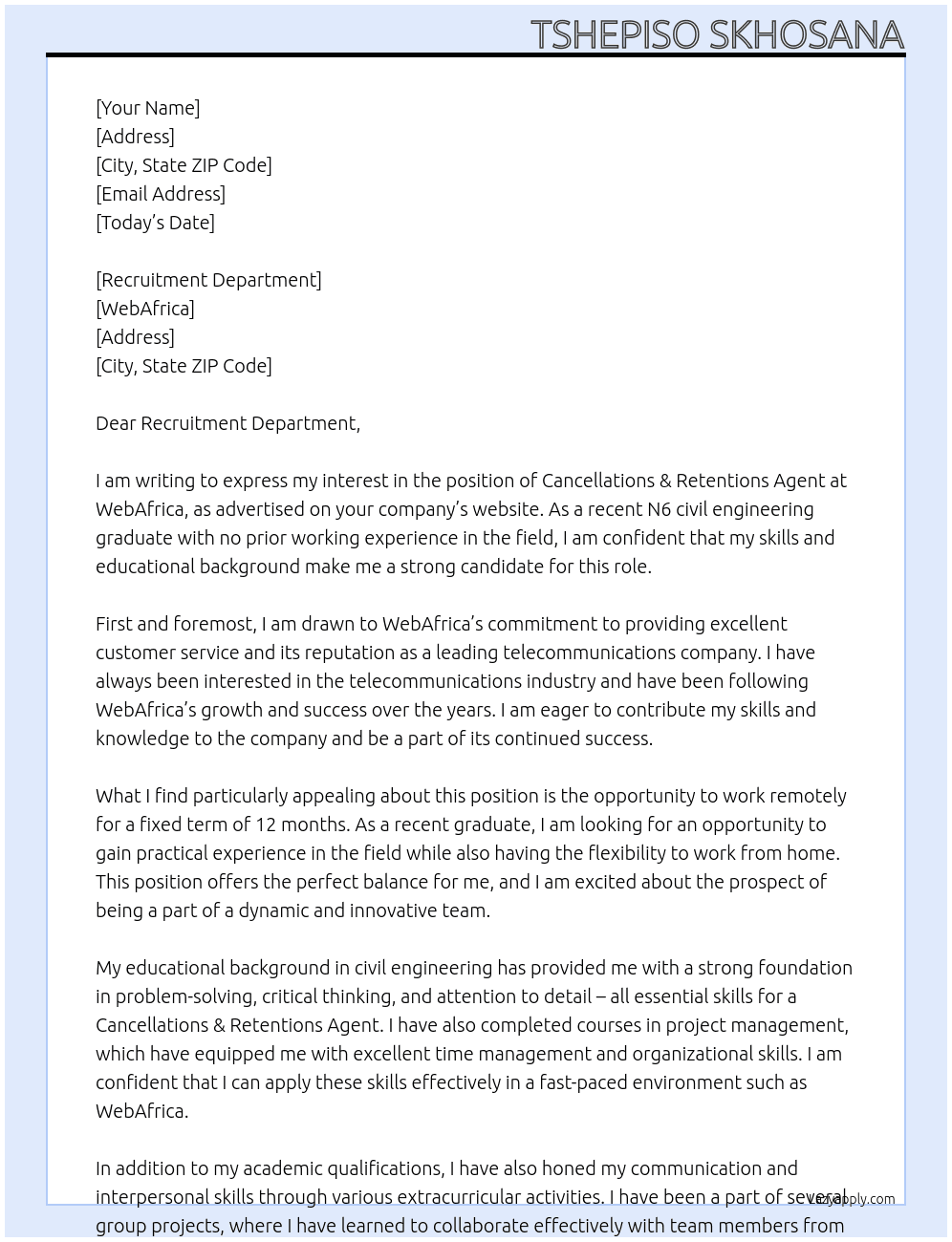 Cancellations & Retentions Agent - 12-month Fixed Term Contract (Fully Remote) (for applicant with civil engineering educational background, N6 civil engineering qualification & no prior related working experience) At WebAfrica Cover Letter