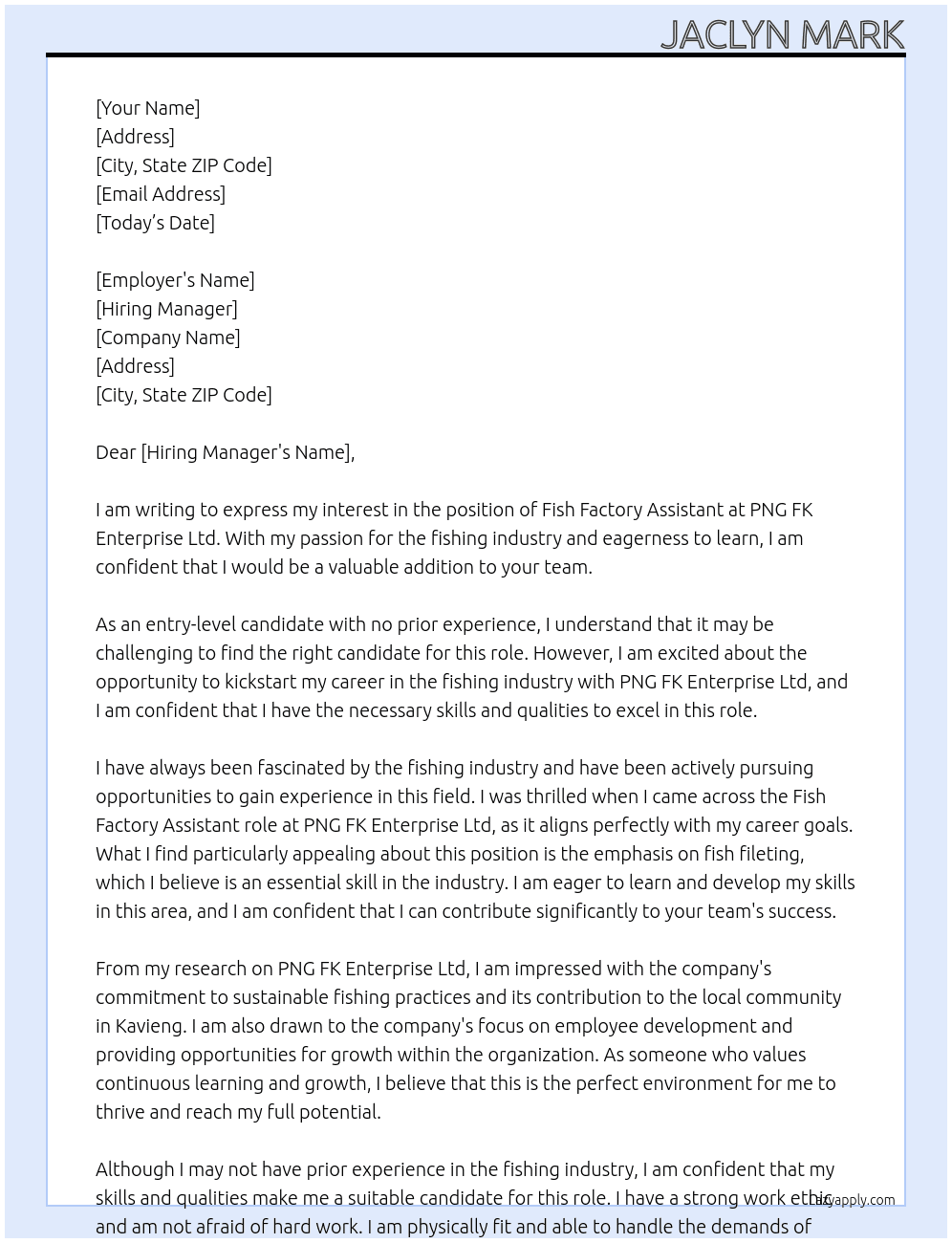 Fish factory assistant  At PNG FK Enterprise Ltd, P.O Box 670, Kavieng  Cover Letter