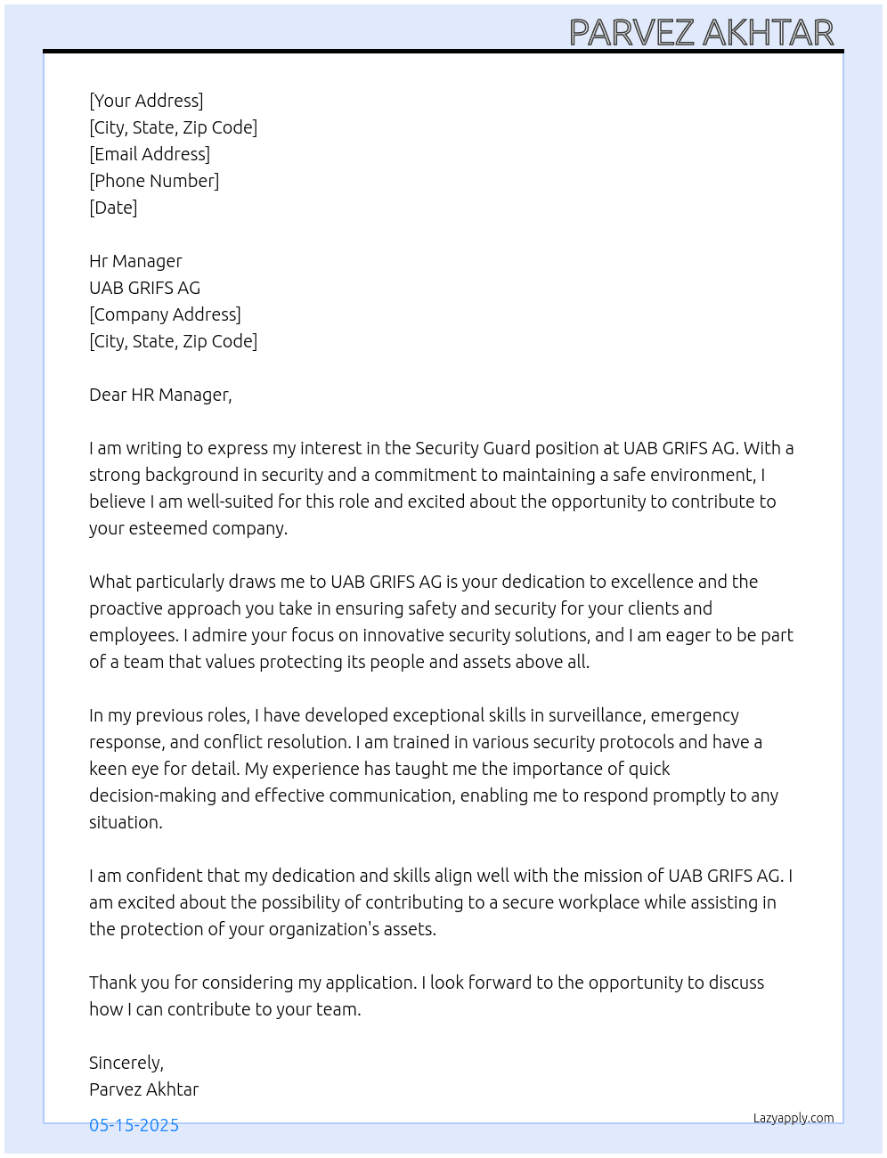 Security guard  At UAB GRIFS AG* Cover Letter