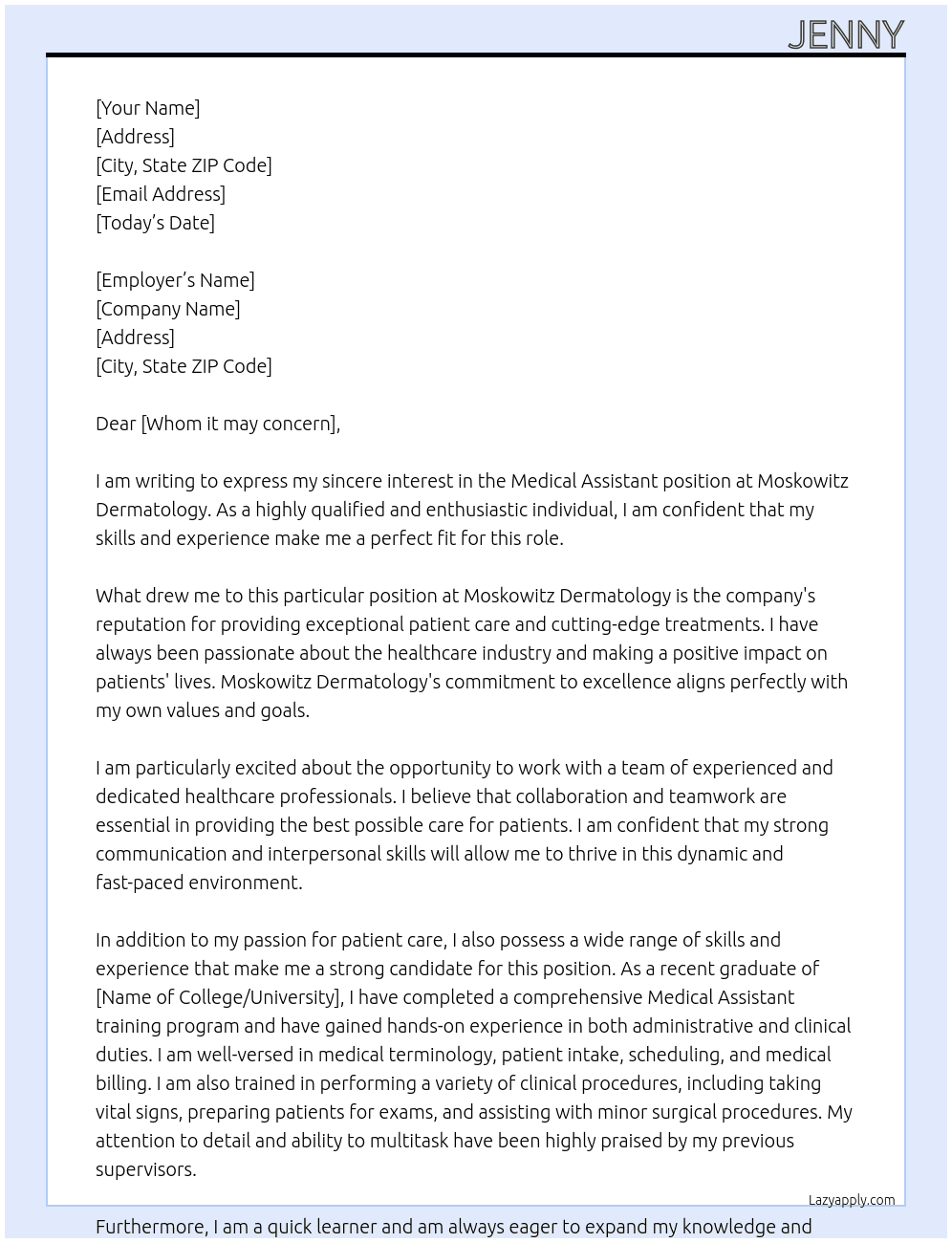 Medical Assistant At Moskowitz Dermatology  Cover Letter