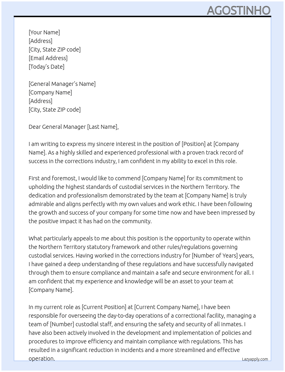 1.	Proven ability to operate within the Northern Territory statutory framework and other rules/regulations governing custodial services; At corrections Cover Letter