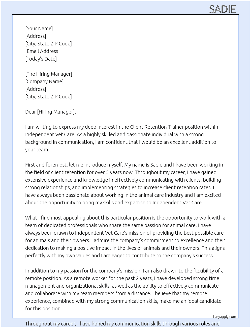 client retention trainor At Independent Vet Care Cover Letter