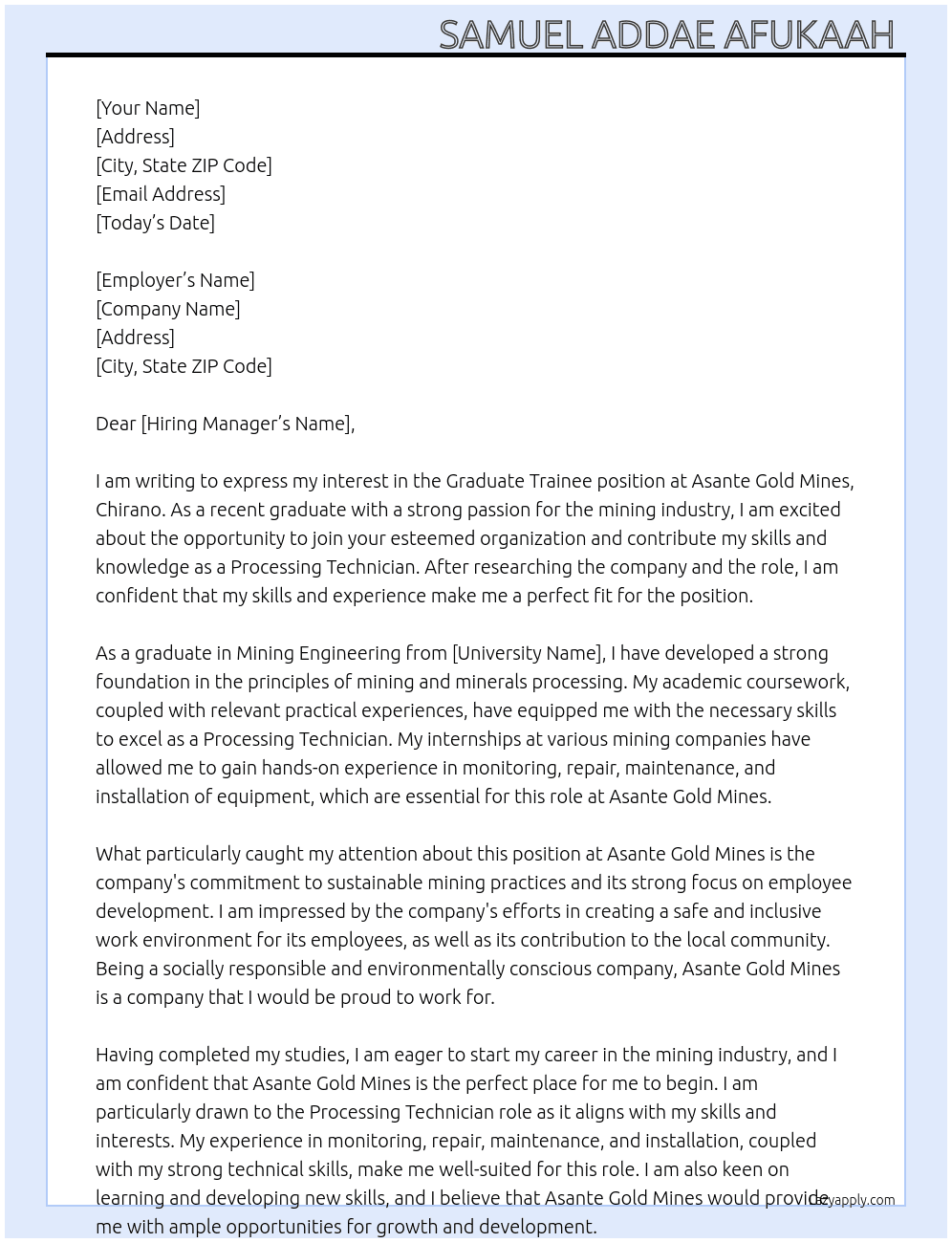 Graduate Trainee at Asante Gold Mines  At Asante Gold Mines, Chirano  Cover Letter