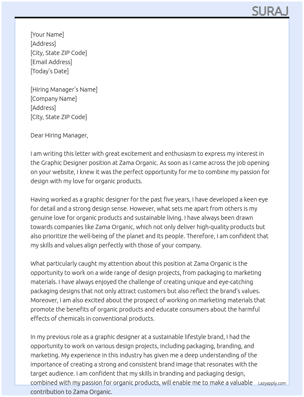 Graphic designer  At Zama Organic  Cover Letter