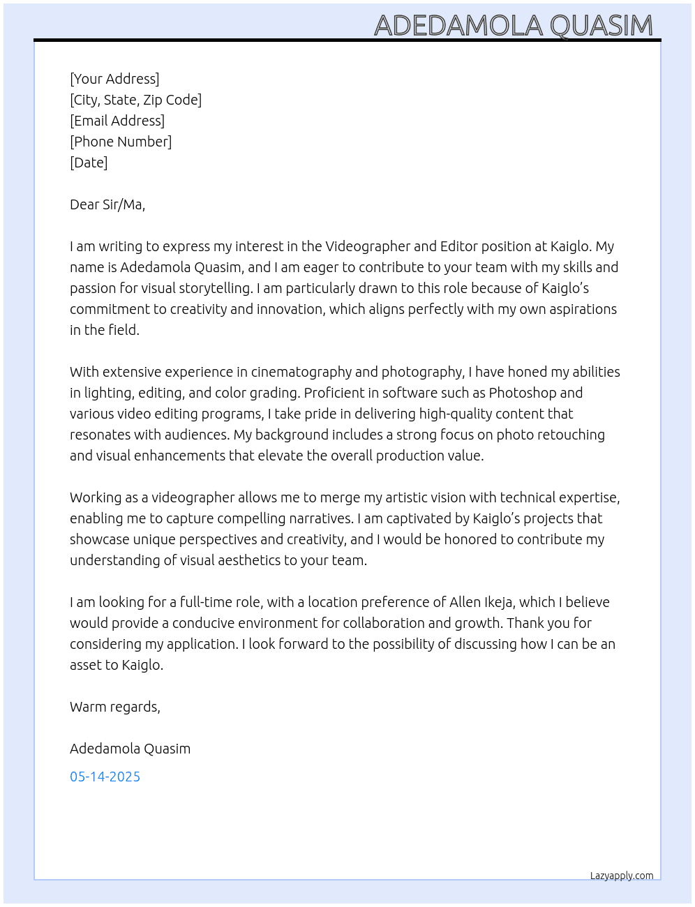 Videographer and Editor At Kaiglo Cover Letter