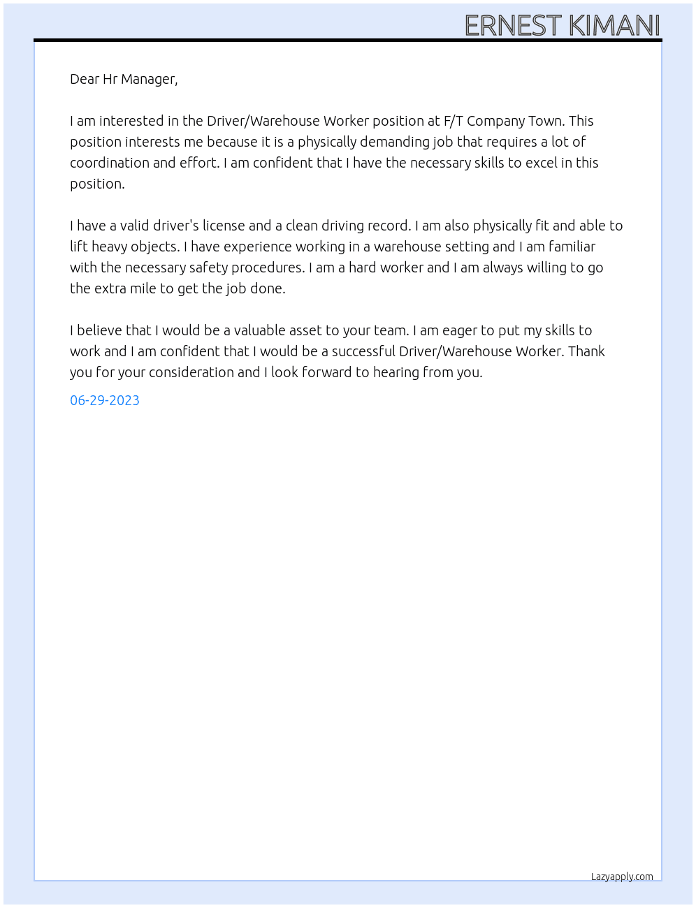  Driver/Warehouse Worker At F/T Company Town Cover Letter