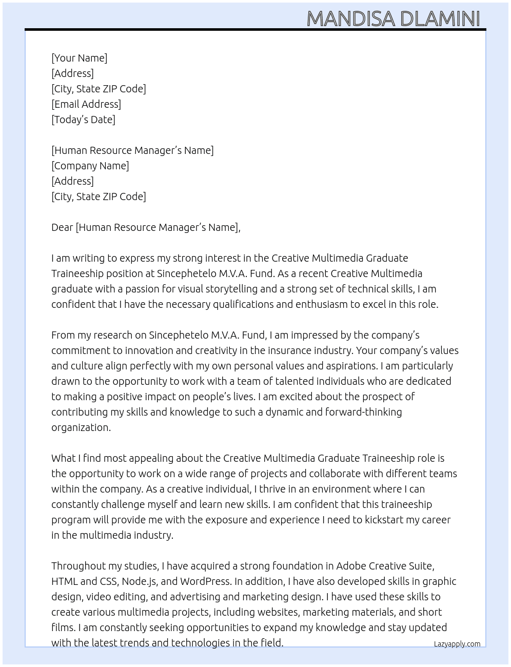 Creative Multimedia graduate traineeship  At Sincephetelo M.V.A. Fund Cover Letter