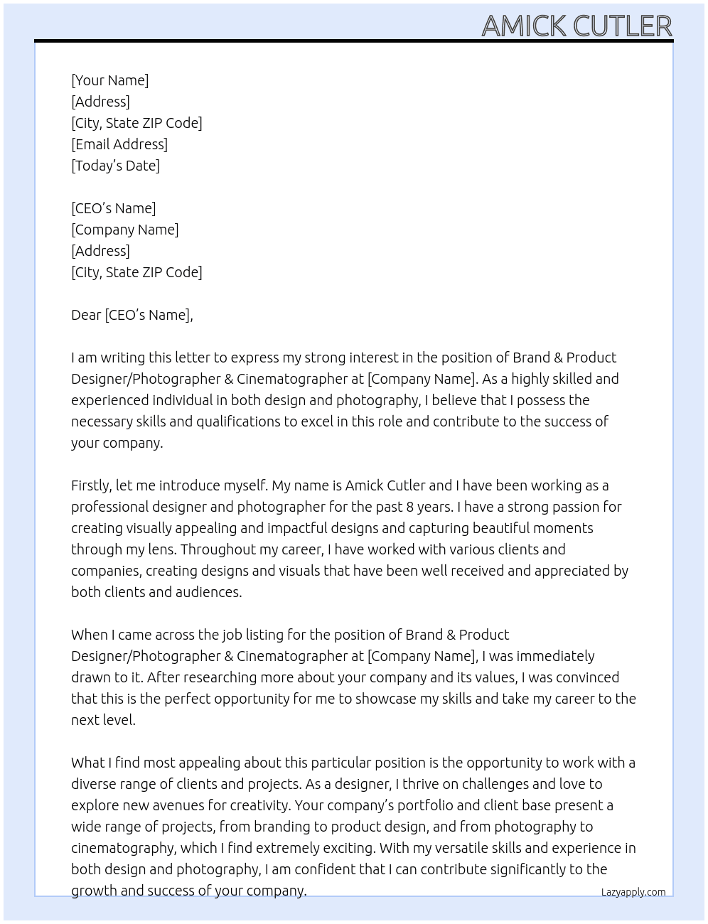 Brand & Product Designer / Photographer & Cinematographer At Designing client  Cover Letter