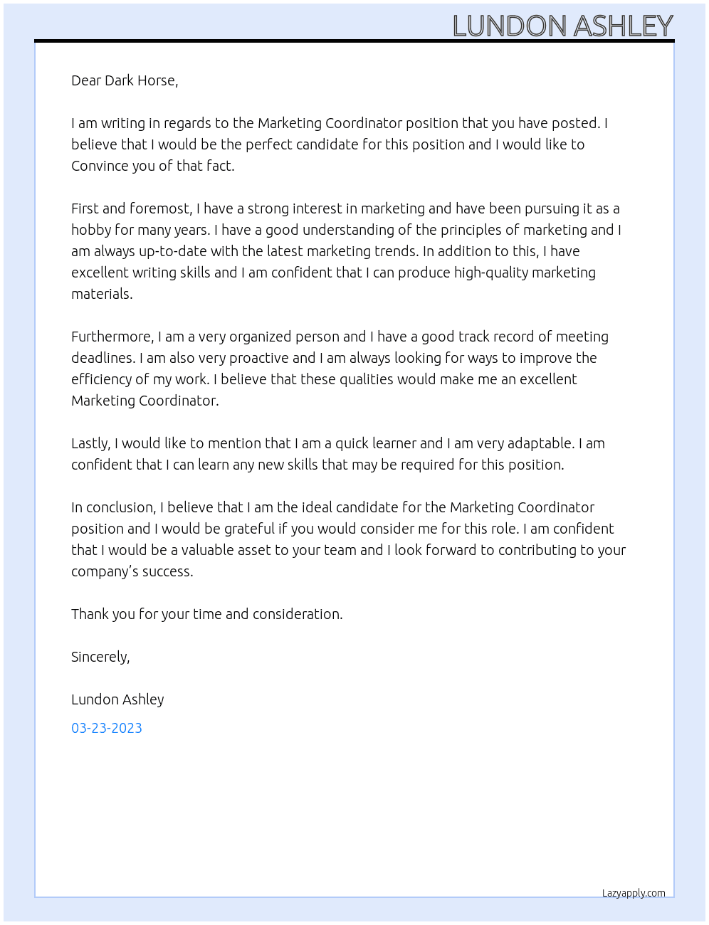Marketing Coordinator  At Lundon Ashley Cover Letter