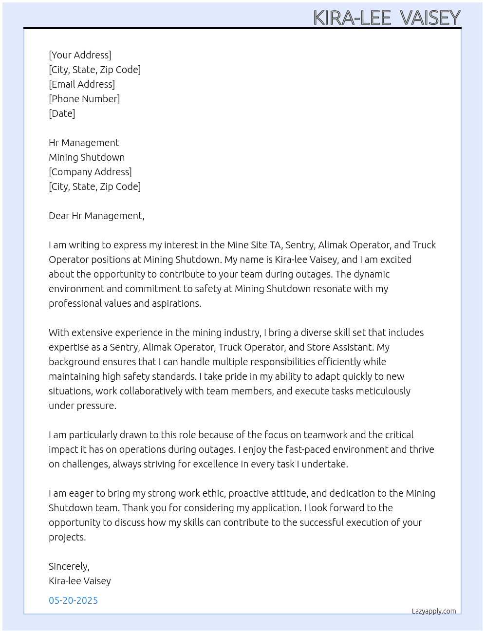 Mine site Ta,sentry, alimak operator, truck operator  At Mining shutdown  Cover Letter