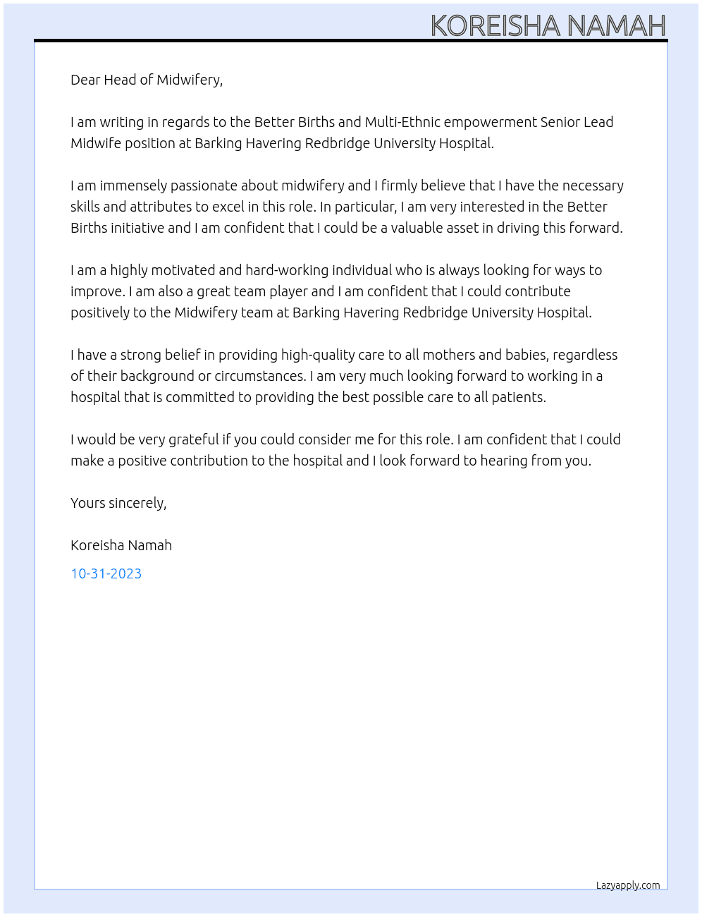 Better Births and Multi-Ethnic empowerment Senior Lead Midwife At Barking Havering Redbridge University Hospital Cover Letter