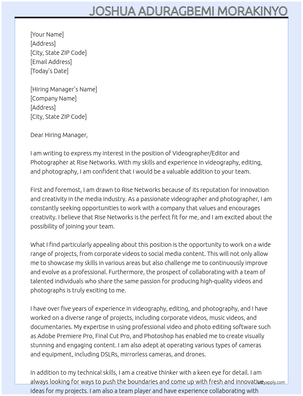 Videographer / Editor and Photographer At Rise Networks Cover Letter