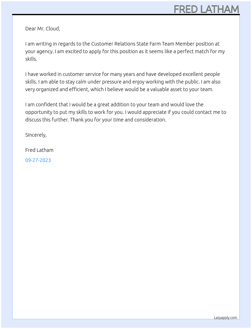 Customer Relations State Farm Team Member At State Farm Derron Cloud Agency Cover Letter