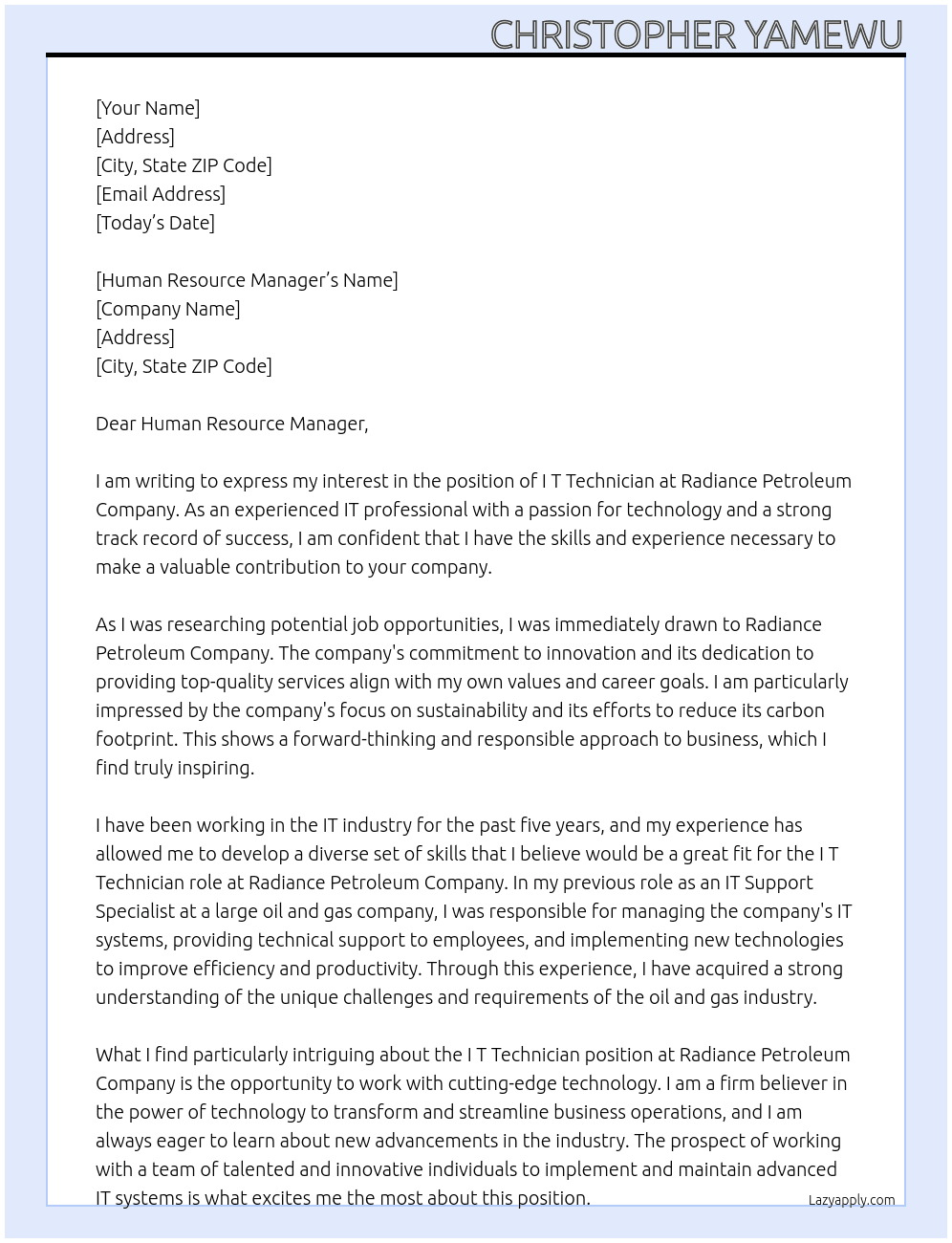I T TECHNICIAN At RADIANCE PETROLEUM COMPANY  Cover Letter