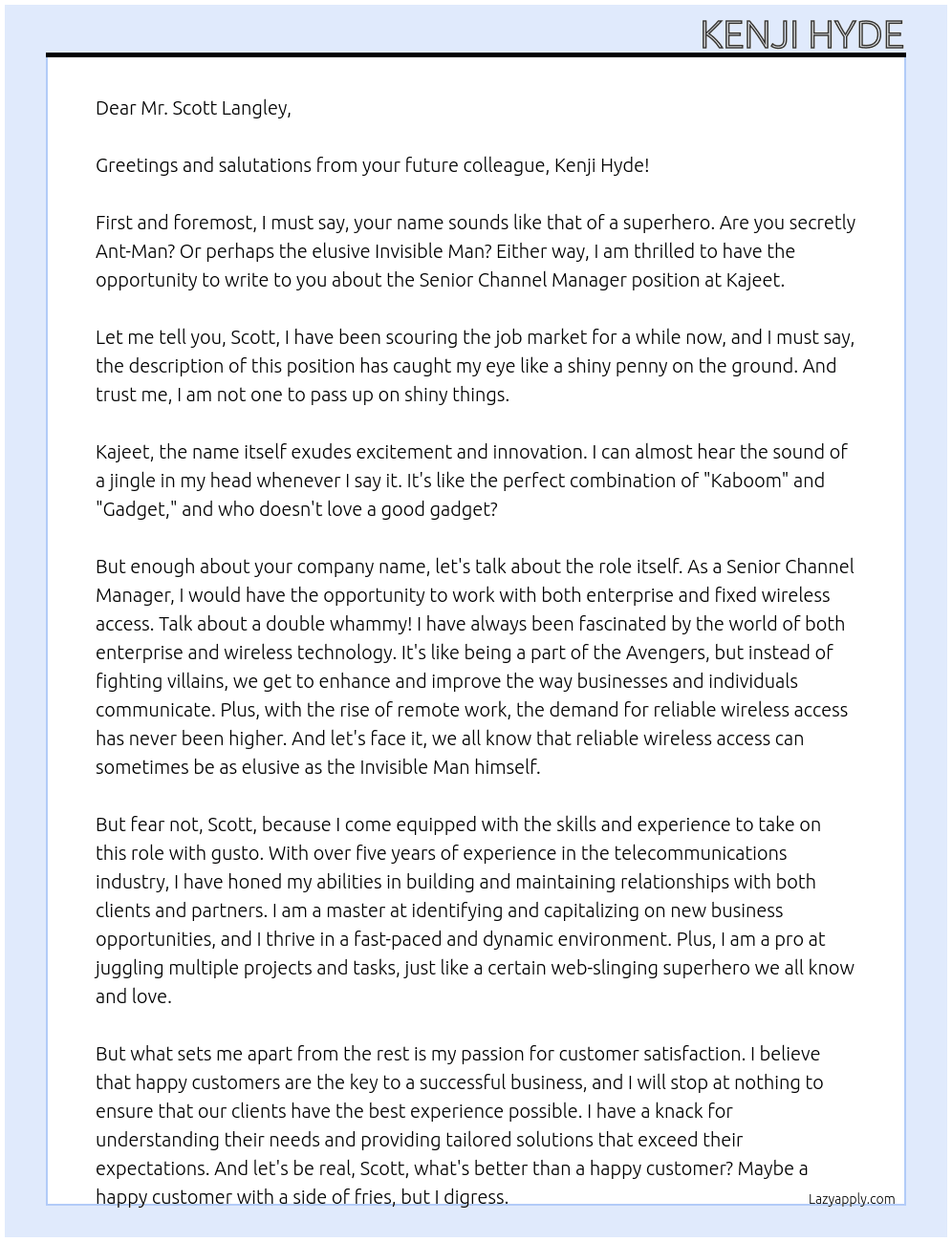 https://kajeet.applytojob.com/apply/RvWmpBHlir/Sr-Channel-Manager-Enterprise-And-Fixed-Wireless-Access At Kajeet Cover Letter