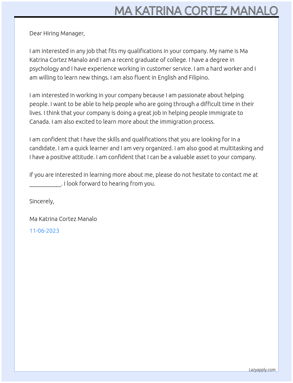 any job that fits my qualifications At TCCIMMIGRATION Cover Letter