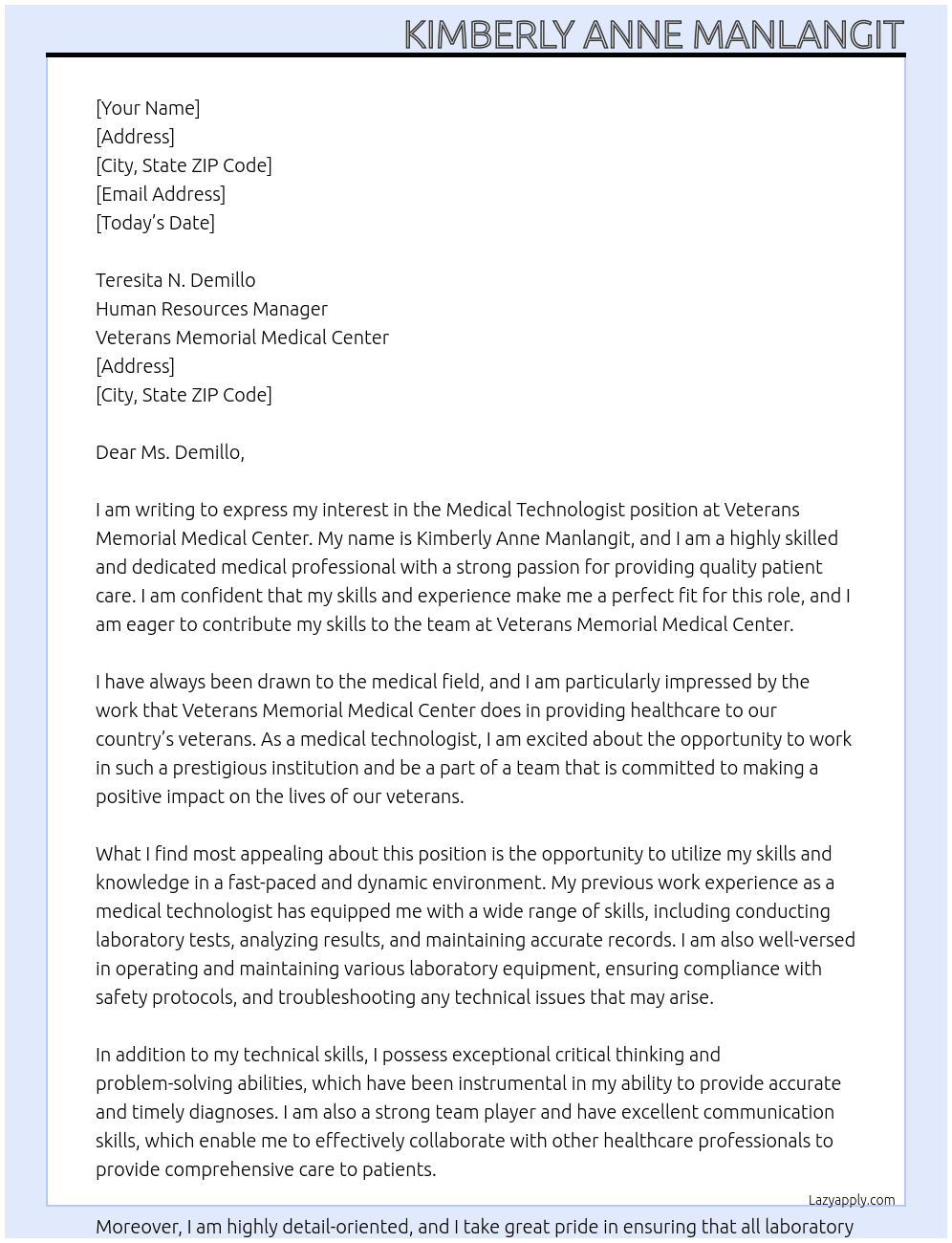 medical technologist At VETERANS MEMORIAL MEDICAL CENTER Cover Letter