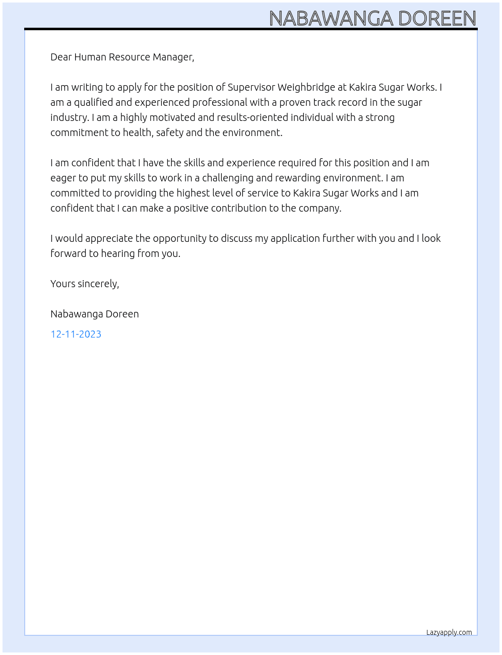 Supervisor weighbridge  At Kakira sugar works  Cover Letter