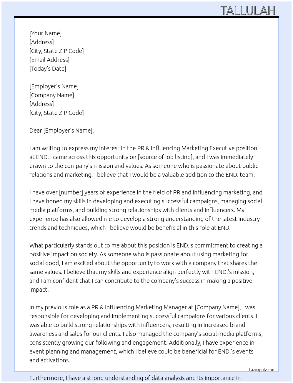 PR& Influencing marketing executive  At END. Cover Letter