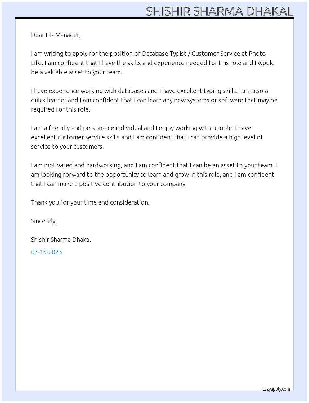 Database Typist / Customer Service At Photo Life Cover Letter