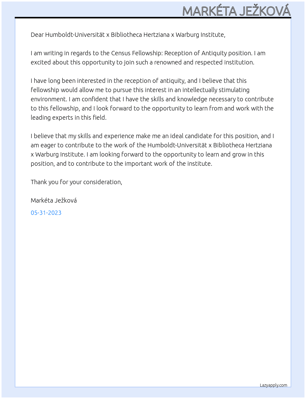 Census Fellowship: Reception of Antiquity At Humboldt-Universität x Bibliotheca Hertziana x Warburg Institute Cover Letter