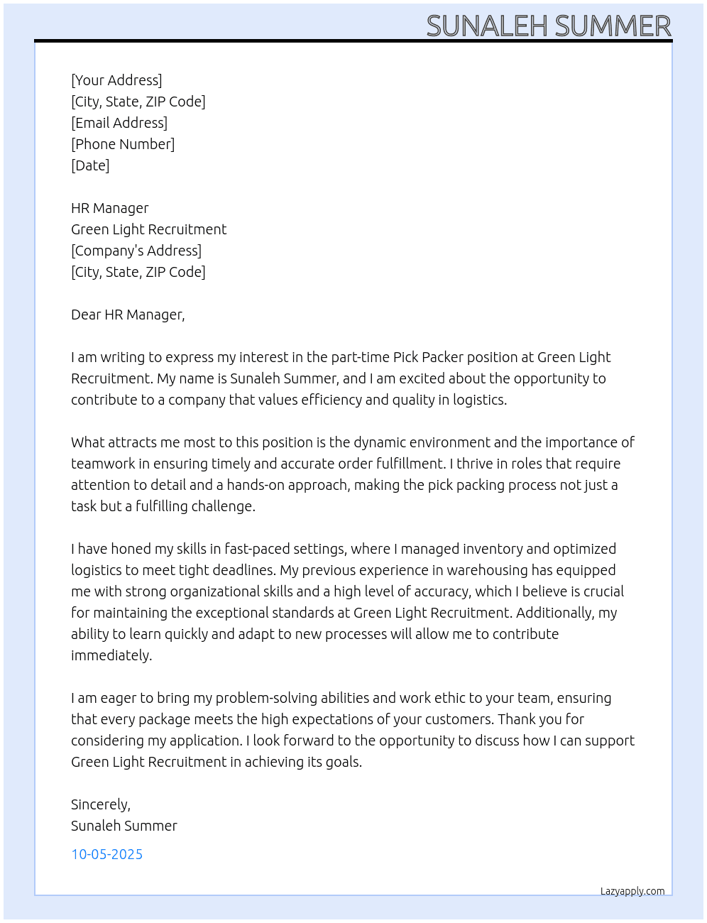 Pick packer - part time position  At Green light recruitment  Cover Letter