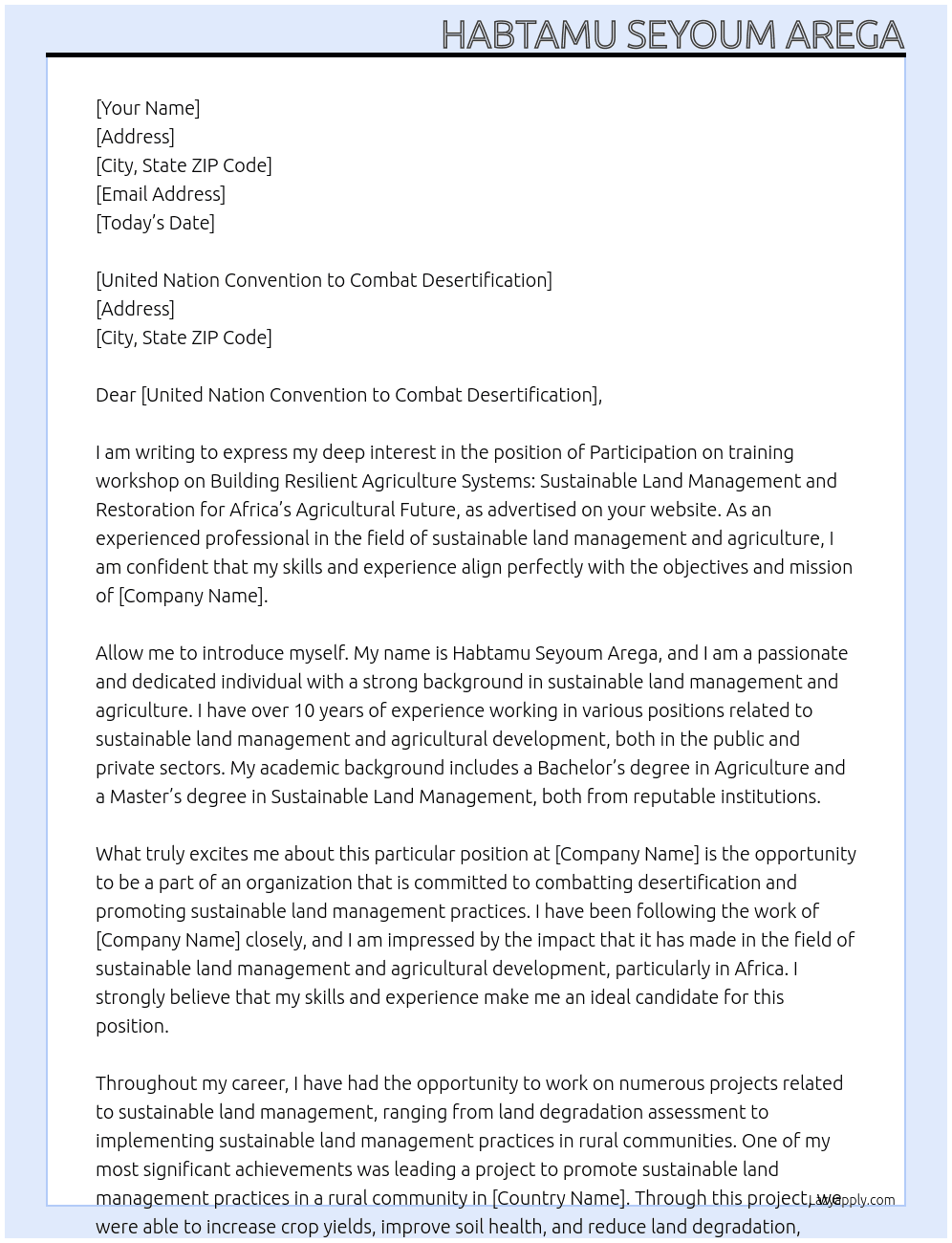 Participation on training workshop on Building Resilient Agriculture Systems: Sustainable Land Management and Restoration for Africa’s Agricultural Future At United Nation Convention to Combat Desertification Cover Letter