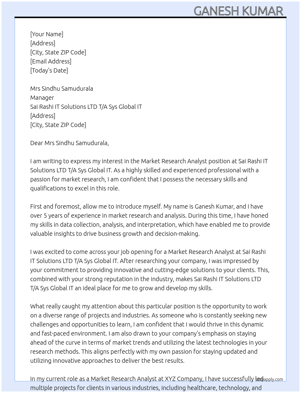 market Research anaylest At Sai Rashi IT Solutions LTD T/A Sys Global IT Cover Letter