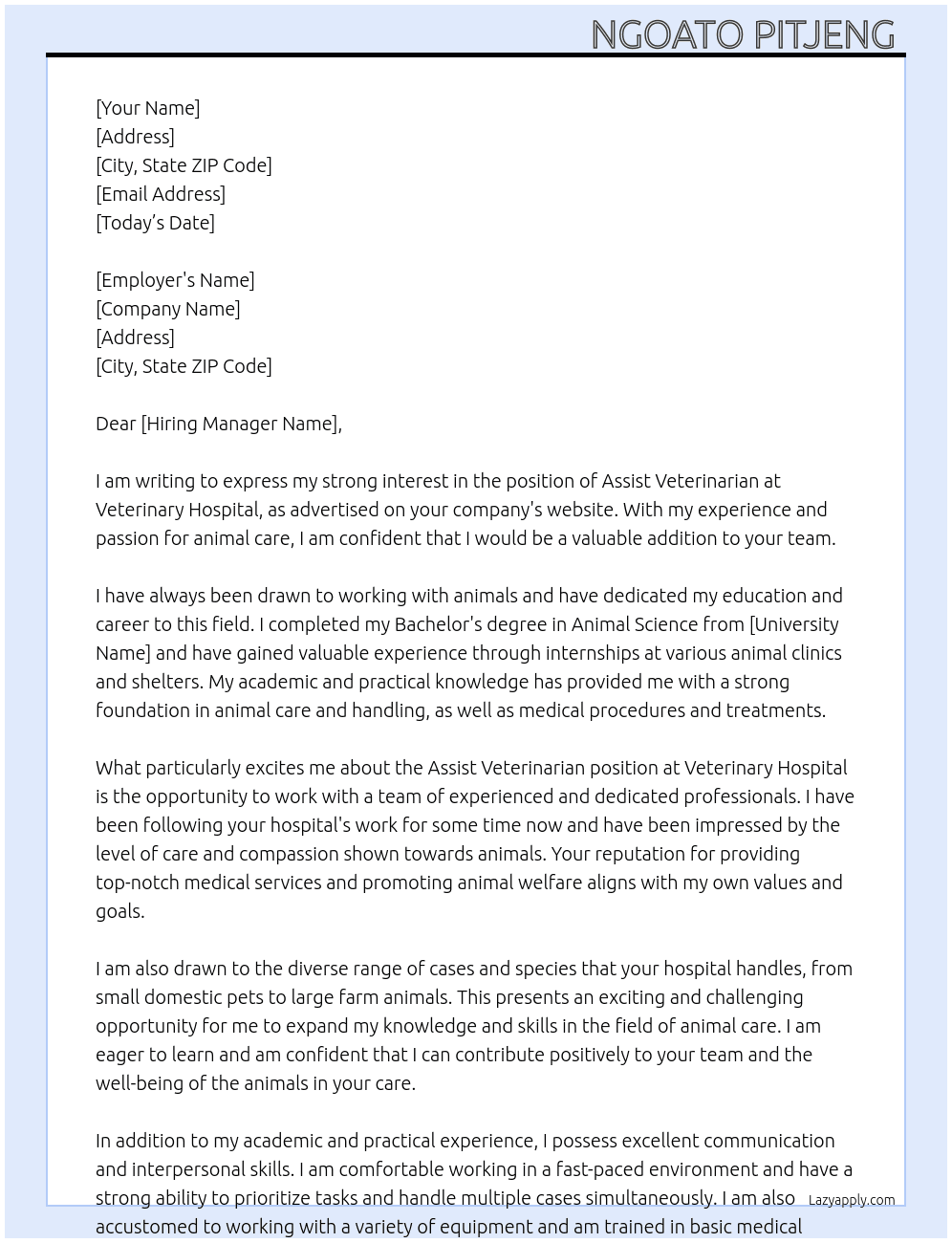 Assist veterinarian  At Veterinary hospital  Cover Letter