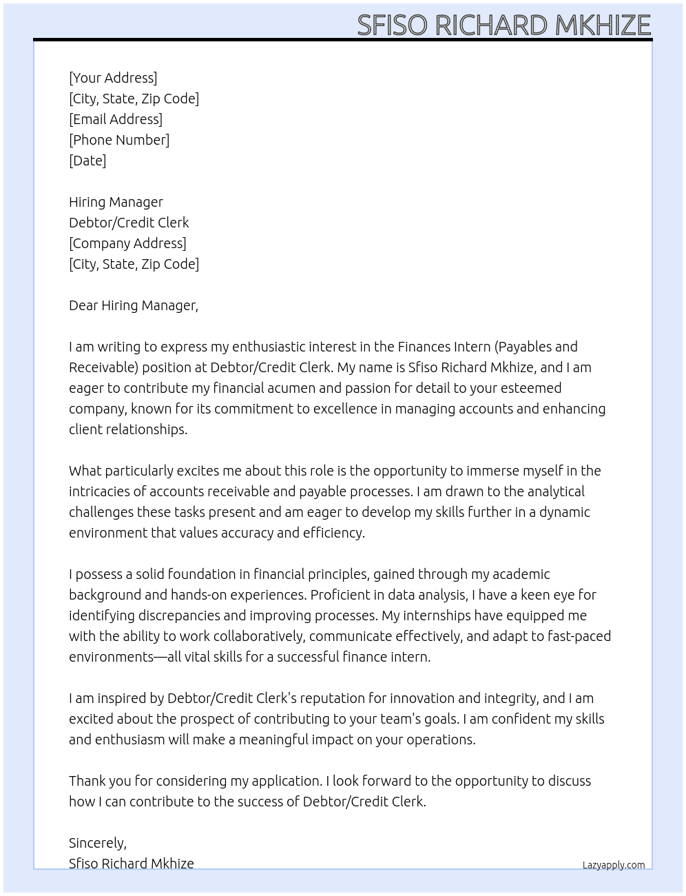 Finances Intern(Payables and Receivable) At Debtor/Credit Clerk  Cover Letter