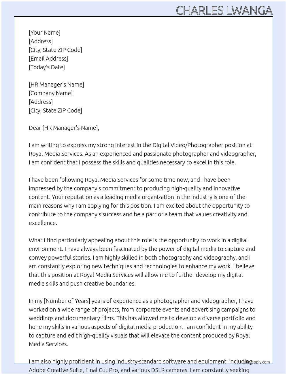 DIGITAL VIDEO/PHOTOGRAPHER At ROYAL MEDIA SERVICES Cover Letter