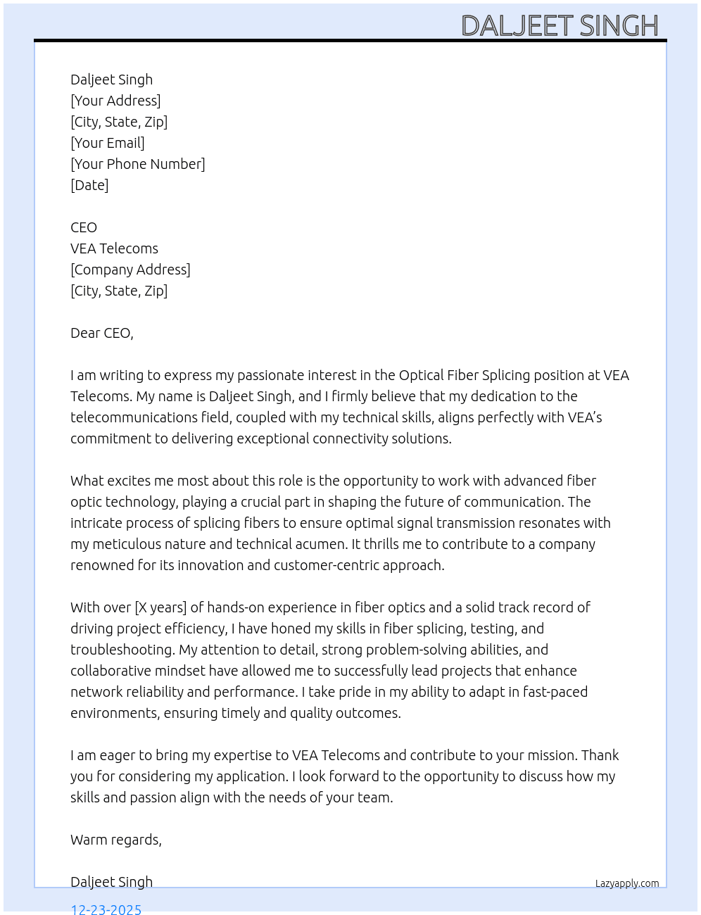 Optical fiber splicing  At VEA Telecoms Cover Letter